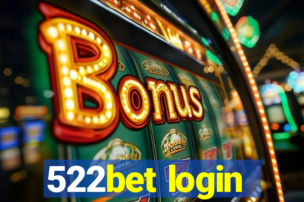 522bet login